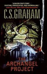 The Archangel Project by C. S. Graham Paperback Book