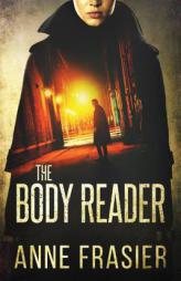 The Body Reader by Anne Frasier Paperback Book