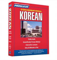 Conversational Korean: Learn to Speak and Understand Korean with Pimsleur Language Programs (Instant Conversation) by Pimsleur Paperback Book