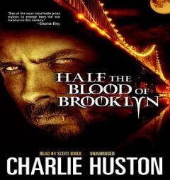 Half the Blood of Brooklyn by Charlie Huston Paperback Book