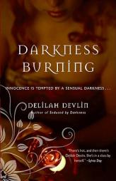 Darkness Burning by Delilah Devlin Paperback Book