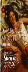 Some Like to Shock by Carole Mortimer Paperback Book