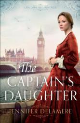 The Captain's Daughter by Jennifer Delamere Paperback Book