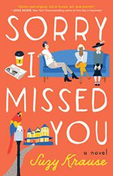 Sorry I Missed You by Suzy Krause Paperback Book