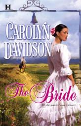 The Bride by Carolyn Davidson Paperback Book