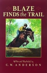 Blaze Finds the Trail (Billy and Blaze Books) by C. W. Anderson Paperback Book