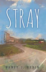 Stray by Nancy J. Hedin Paperback Book