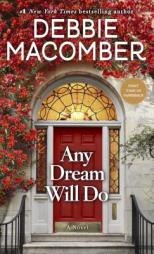 Any Dream Will Do: A Novel by Debbie Macomber Paperback Book