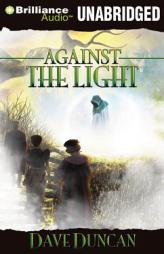 Against the Light by Dave Duncan Paperback Book