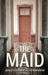 The Maid by Michelle Flynn Osborne Paperback Book