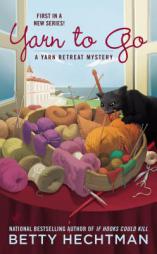 Yarn to Go by Betty Hechtman Paperback Book