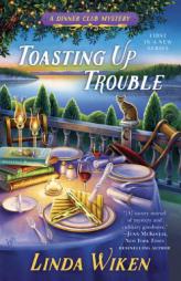 Toasting Up Trouble: A Dinner Club Mystery by Linda Wiken Paperback Book