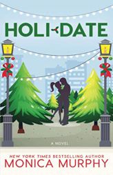 Holidate (Dating) by Monica Murphy Paperback Book