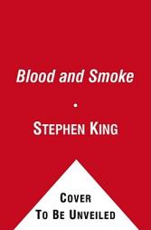 Blood and Smoke by Stephen King Paperback Book