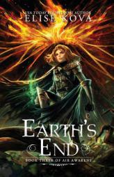 Earth's End (Air Awakens Series Book 3) by Elise Kova Paperback Book