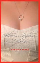 Silver Apples of the Moon by Rebecca James Paperback Book