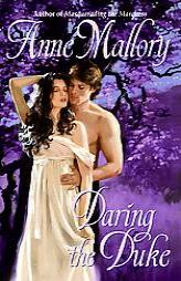 Daring the Duke by Anne Mallory Paperback Book