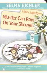 Murder Can Rain on Your Shower (Desiree Shapiro Mysteries) by Selma Eichler Paperback Book