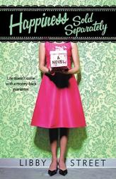 Happiness Sold Separately by Libby Street Paperback Book