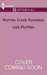 Morrow Creek Runaway by Lisa Plumley Paperback Book