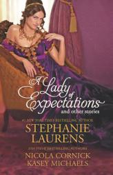 A Lady of Expectations and Other Stories: A Lady of Expectations\The Secrets of a Courtesan\How to Woo a Spinster by Stephanie Laurens Paperback Book