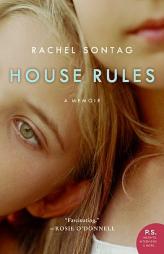 House Rules: A Memoir by Rachel Sontag Paperback Book