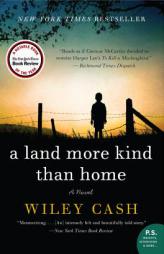 A Land More Kind Than Home: A Novel by Wiley Cash Paperback Book