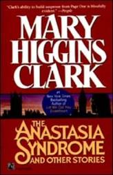 The Anastasia Syndrome and Other Stories by Mary Higgins Clark Paperback Book