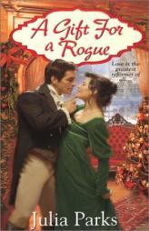 A Gift For A Rogue by Julia Parks Paperback Book