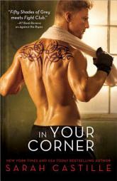 In Your Corner by Sarah Castille Paperback Book