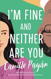 I'm Fine and Neither Are You by Camille Pagan Paperback Book