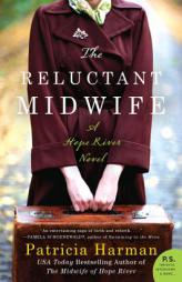 The Reluctant Midwife: A Hope River Novel by Patricia Harman Paperback Book