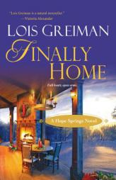 Finally Home by Lois Greiman Paperback Book