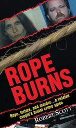 Rope Burns by Robert Scott Paperback Book