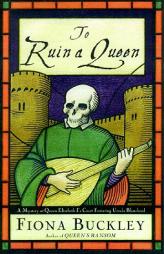 To Ruin a Queen by Fiona Buckley Paperback Book