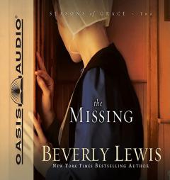 The Missing (Seasons of Grace) by Beverly Lewis Paperback Book