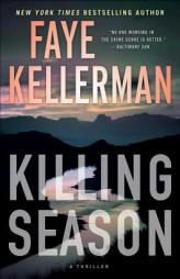 Killing Season: A Thriller by Faye Kellerman Paperback Book