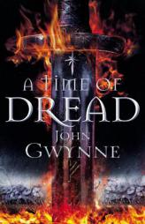 A Time of Dread (Of Blood & Bone) by John Gwynne Paperback Book