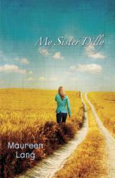 My Sister Dilly by Maureen Lang Paperback Book