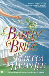 Barely A Bride by Rebecca Hagan Lee Paperback Book