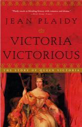 Victoria Victorious: The Story of Queen Victoria by Jean Plaidy Paperback Book