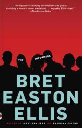 The Informers by Bret Easton Ellis Paperback Book