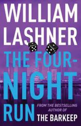 The Four Night Run by William Lashner Paperback Book