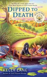 Dipped to Death by Kelly Lane Paperback Book