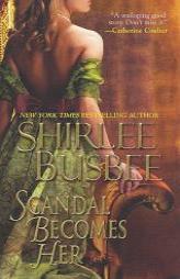 Scandal Becomes Her by Shirlee Busbee Paperback Book