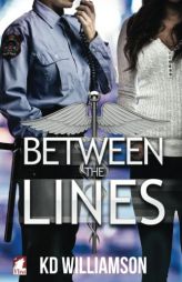 Between the Lines (Cops and Docs) by Kd Williamson Paperback Book