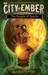 The People of Sparks (Books of Ember) by Jeanne DuPrau Paperback Book