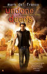 Undone Deeds (Connor Grey) by Mark Del Franco Paperback Book