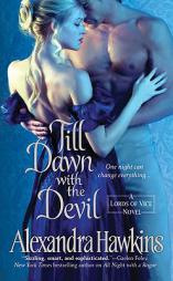 Till Dawn with the Devil: Lords of Vice by Alexandra Hawkins Paperback Book