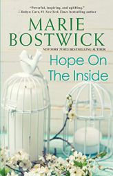 Hope on the Inside by Marie Bostwick Paperback Book